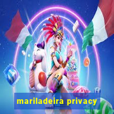 mariladeira privacy